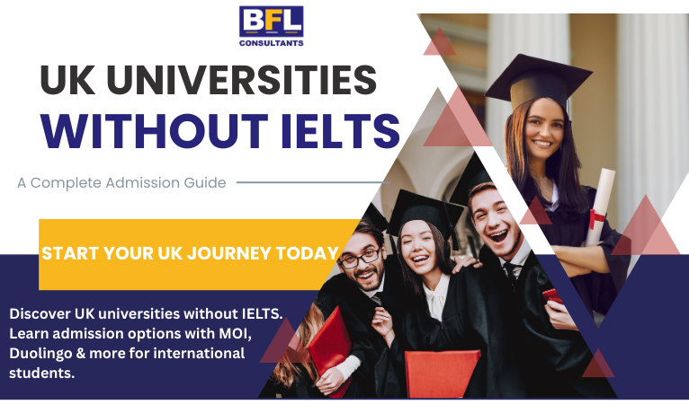 UK Universities Without IELTS: A Complete Admission Guide
